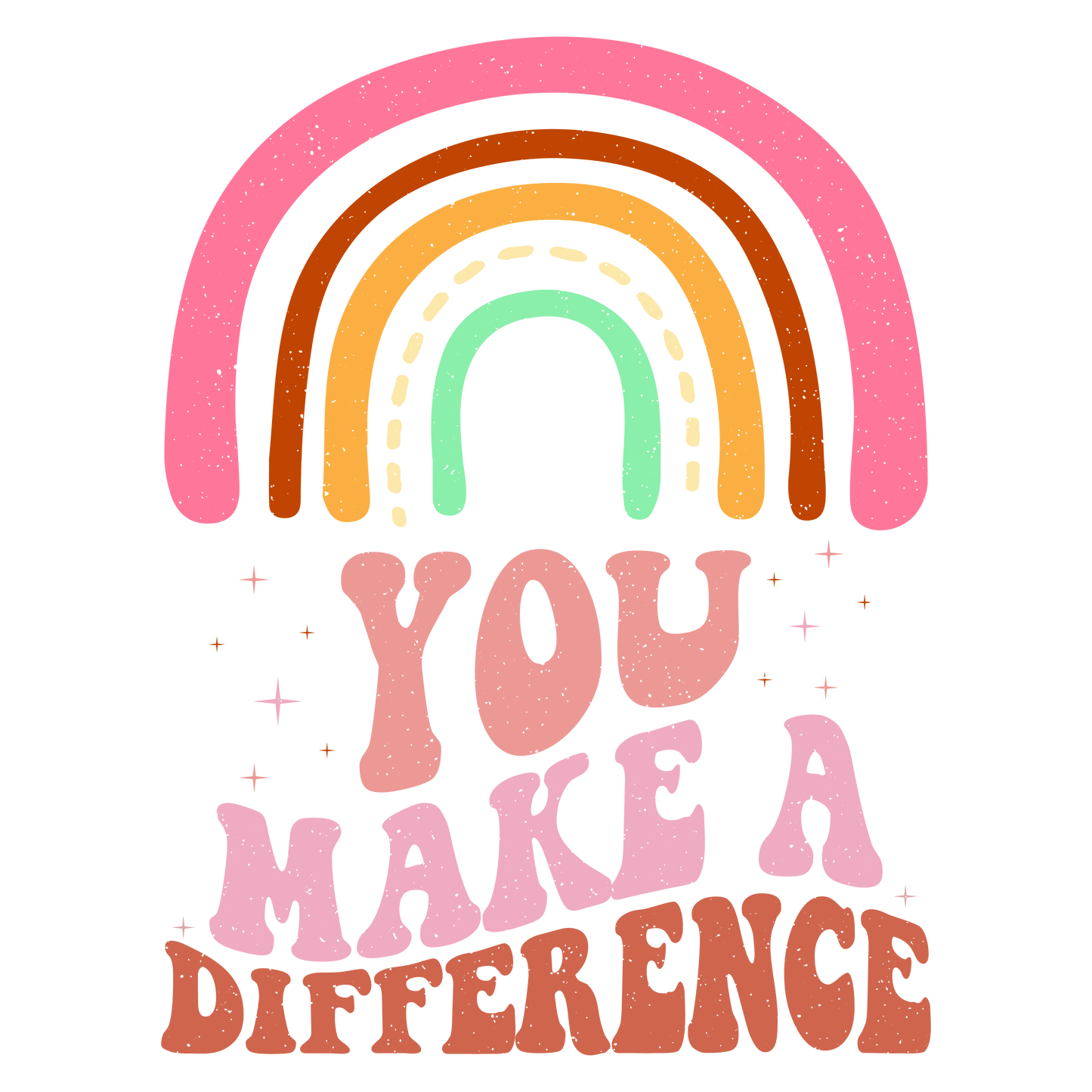 DTF Prints - You Make a Difference (Rainbow)